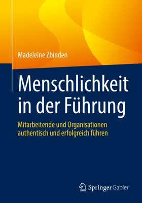 Zbinden |  Menschlichkeit in der Führung | Buch |  Sack Fachmedien