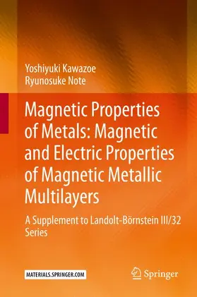 Note / Kawazoe |  Magnetic Properties of Metals: Magnetic and Electric Properties of Magnetic Metallic Multilayers | Buch |  Sack Fachmedien