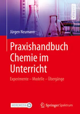 Neumann |  Praxishandbuch Chemie im Unterricht | eBook | Sack Fachmedien