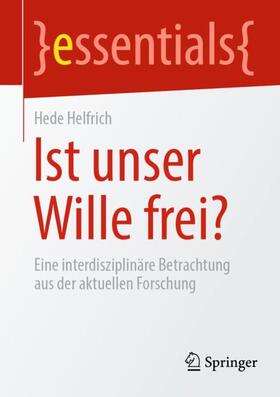 Helfrich |  Ist unser Wille frei? | Buch |  Sack Fachmedien