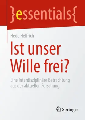 Helfrich |  Ist unser Wille frei? | eBook | Sack Fachmedien