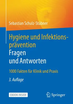 Schulz-Stübner |  Hygiene und Infektionsprävention. Fragen und Antworten | eBook | Sack Fachmedien