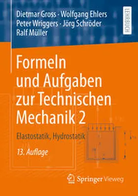 Gross / Ehlers / Wriggers |  Formeln und Aufgaben zur Technischen Mechanik 2 | eBook | Sack Fachmedien