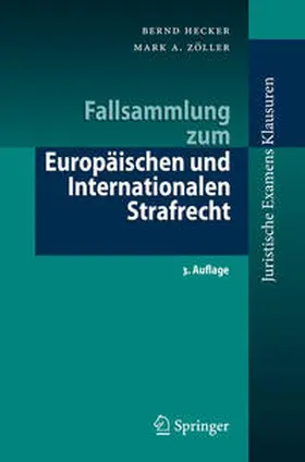 Hecker / Zöller | Fallsammlung zum Europäischen und Internationalen Strafrecht | E-Book | sack.de