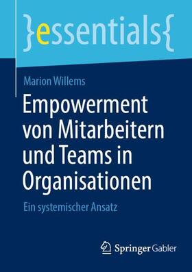 Willems |  Empowerment von Mitarbeitern und Teams in Organisationen | Buch |  Sack Fachmedien