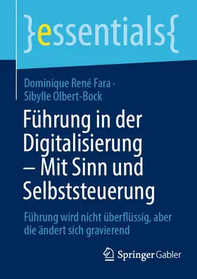 René Fara / Olbert-Bock |  Führung in der Digitalisierung – Mit Sinn und Selbststeuerung | eBook | Sack Fachmedien