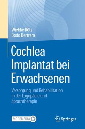 Bertram / Rötz |  Cochlea Implantat bei Erwachsenen | Buch |  Sack Fachmedien