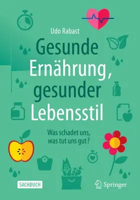 Rabast |  Gesunde Ernährung, gesunder Lebensstil | Buch |  Sack Fachmedien