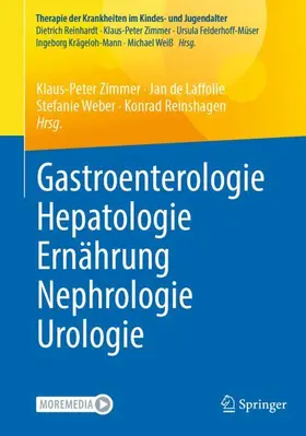 Zimmer / de Laffolie / Weber |  Gastroenterologie ¿ Hepatologie ¿ Ernährung ¿ Nephrologie ¿ Urologie | Buch |  Sack Fachmedien