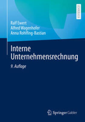 Ewert / Wagenhofer / Rohlfing-Bastian |  Interne Unternehmensrechnung | eBook | Sack Fachmedien