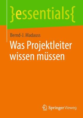 Madauss |  Was Projektleiter wissen müssen | Buch |  Sack Fachmedien