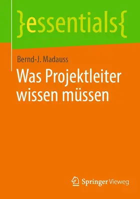 Madauss |  Was Projektleiter wissen müssen | eBook | Sack Fachmedien