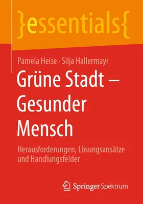 Heise / Hallermayr |  Grüne Stadt - Gesunder Mensch | eBook | Sack Fachmedien