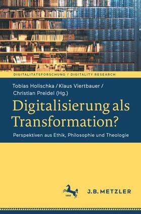 Holischka / Preidel / Viertbauer |  Digitalisierung als Transformation? | Buch |  Sack Fachmedien