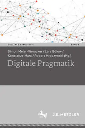 Meier-Vieracker / Bülow / Marx | Digitale Pragmatik | E-Book | sack.de