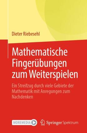 Riebesehl |  Mathematische Fingerübungen zum Weiterspielen | Buch |  Sack Fachmedien