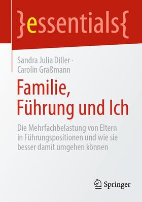 Diller / Graßmann | Familie, Führung und Ich | E-Book | sack.de