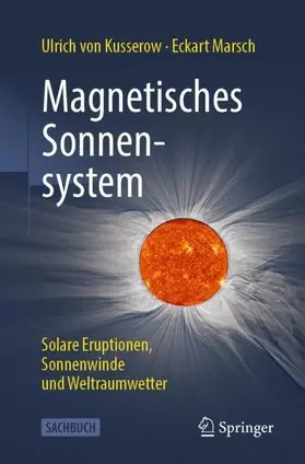 Marsch / von Kusserow |  Magnetisches Sonnensystem | Buch |  Sack Fachmedien