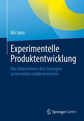 Stotz |  Experimentelle Produktentwicklung | Buch |  Sack Fachmedien