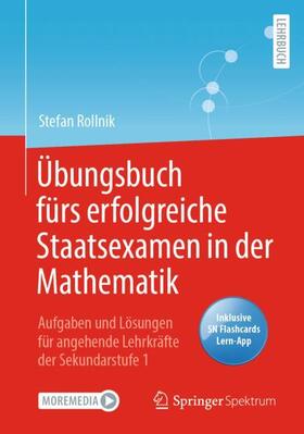 Rollnik |  Übungsbuch fürs erfolgreiche Staatsexamen in der Mathematik | Buch |  Sack Fachmedien