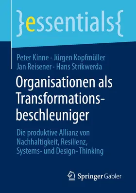 Kinne / Kopfmüller / Reisener |  Organisationen als Transformationsbeschleuniger | eBook | Sack Fachmedien