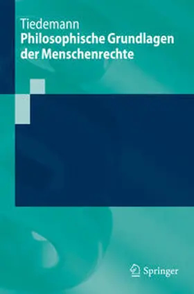 Tiedemann | Philosophische Grundlagen der Menschenrechte | E-Book | sack.de