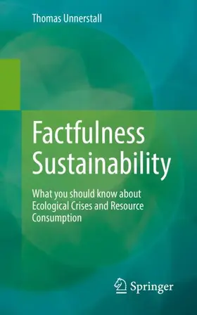 Unnerstall |  Factfulness Sustainability | Buch |  Sack Fachmedien