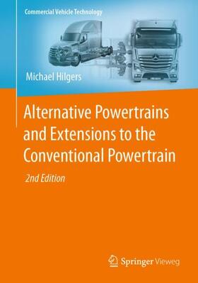 Hilgers |  Alternative Powertrains and Extensions to the Conventional Powertrain | Buch |  Sack Fachmedien