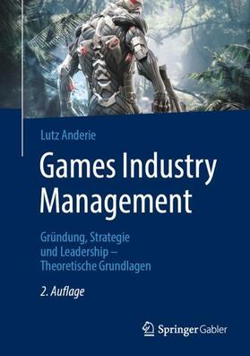 Anderie |  Games Industry Management | Buch |  Sack Fachmedien