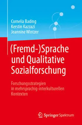 Bading / Kazzazi / Wintzer |  (Fremd-)Sprache und Qualitative Sozialforschung | eBook | Sack Fachmedien