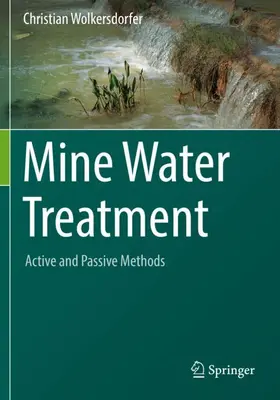 Wolkersdorfer |  Mine Water Treatment ¿ Active and Passive Methods | Buch |  Sack Fachmedien