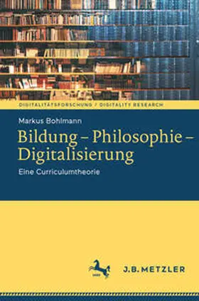 Bohlmann |  Bildung – Philosophie – Digitalisierung | eBook | Sack Fachmedien