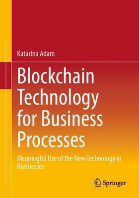 Adam |  Blockchain Technology for Business Processes | Buch |  Sack Fachmedien