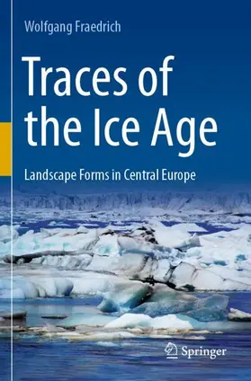 Fraedrich |  Traces of the Ice Age | Buch |  Sack Fachmedien