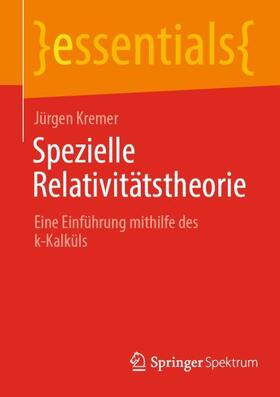 Kremer |  Spezielle Relativitätstheorie | Buch |  Sack Fachmedien