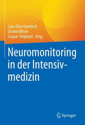 Harnisch / Mörer / Stephani |  Neuromonitoring in der Intensivmedizin | Buch |  Sack Fachmedien