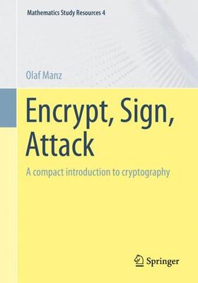 Manz |  Encrypt, Sign, Attack | Buch |  Sack Fachmedien