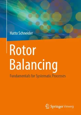 Schneider |  Rotor Balancing | Buch |  Sack Fachmedien