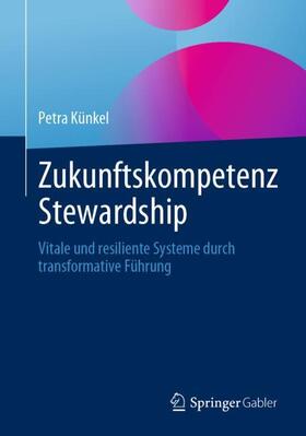 Künkel |  Zukunftskompetenz Stewardship | Buch |  Sack Fachmedien