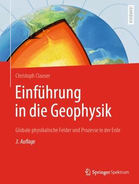 Clauser |  Einführung in die Geophysik | Buch |  Sack Fachmedien