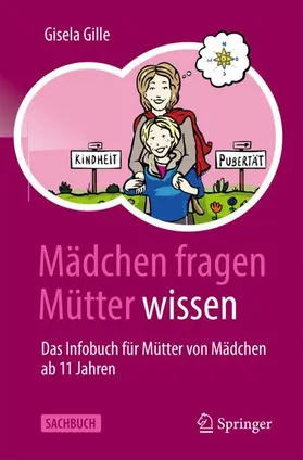 Gille |  Mädchen fragen ¿ Mütter wissen | Buch |  Sack Fachmedien