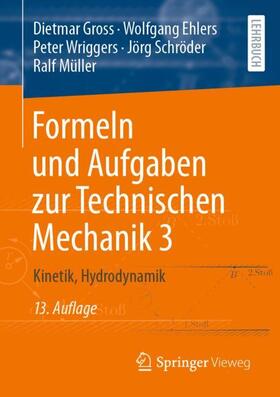 Gross / Ehlers / Müller |  Formeln und Aufgaben zur Technischen Mechanik 3 | Buch |  Sack Fachmedien