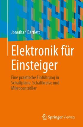 Bartlett |  Elektronik für Einsteiger | Buch |  Sack Fachmedien