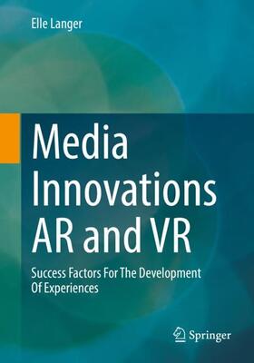 Langer |  Media Innovations AR and VR | Buch |  Sack Fachmedien