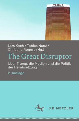 Koch / Rogers / Nanz |  The Great Disruptor | Buch |  Sack Fachmedien