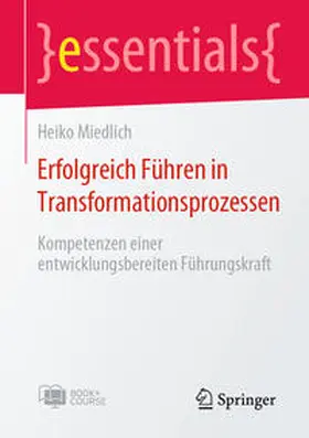 Miedlich |  Erfolgreich Führen in Transformationsprozessen | eBook | Sack Fachmedien