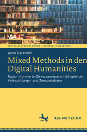 Deremetz |  Mixed Methods in den Digital Humanities | eBook | Sack Fachmedien