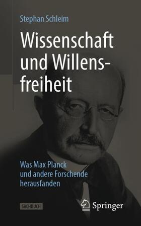 Schleim |  Wissenschaft und Willensfreiheit | Buch |  Sack Fachmedien