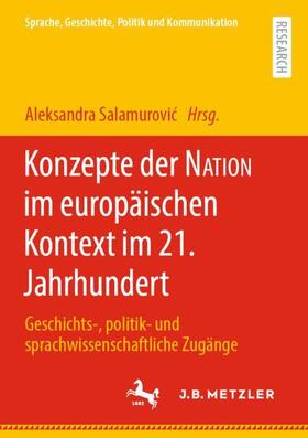 Salamurovic / Salamurovic |  Konzepte der NATION im europäischen Kontext im 21. Jahrhundert | Buch |  Sack Fachmedien