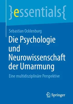 Ocklenburg |  Die Psychologie und Neurowissenschaft der Umarmung | Buch |  Sack Fachmedien